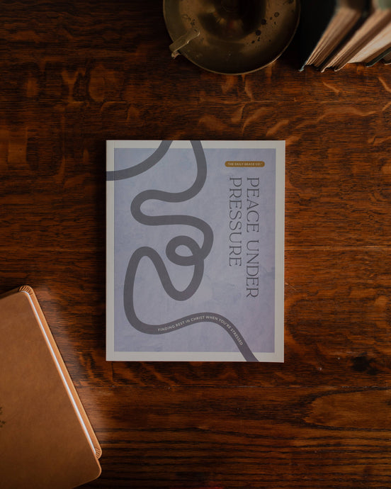 Peace Under Pressure | 4-Week Study | Finding Rest in Christ When You’re Stressed